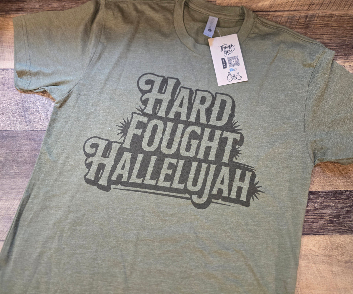 Hard Fought Hallelujah tee