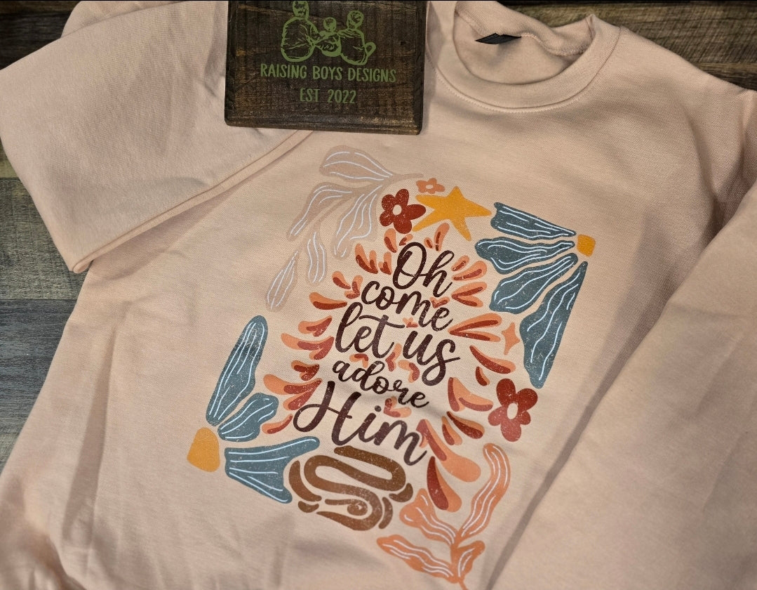 Oh Come Let Us Adore Him crewneck